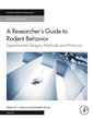 Couverture de l'ouvrage A Researcher's Guide to Rodent Behavior