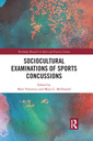 Couverture de l'ouvrage Sociocultural Examinations of Sports Concussions