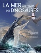 Couverture de l'ouvrage La mer au temps des dinosaures