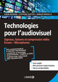 Couverture de l'ouvrage Technologies pour l'audiovisuel