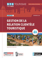 Couverture de l'ouvrage Gestion de la relation clientèle touristique - BTS tourisme 1re et 2e années + licence numérique