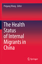 Couverture de l'ouvrage The Health Status of Internal Migrants in China
