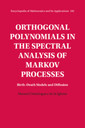 Couverture de l'ouvrage Orthogonal Polynomials in the Spectral Analysis of Markov Processes