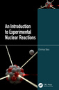 Couverture de l'ouvrage An Introduction to Experimental Nuclear Reactions