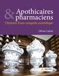 Couverture de l'ouvrage Apothicaires et pharmaciens