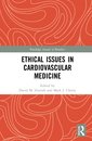 Couverture de l'ouvrage Ethical Issues in Cardiovascular Medicine
