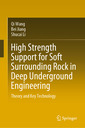 Couverture de l'ouvrage High Strength Support for Soft Surrounding Rock in Deep Underground Engineering