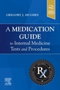 Couverture de l'ouvrage A Medication Guide to Internal Medicine Tests and Procedures