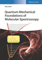 Couverture de l'ouvrage Quantum Mechanical Foundations of Molecular Spectroscopy