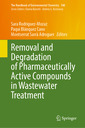 Couverture de l'ouvrage Removal and Degradation of Pharmaceutically Active Compounds in Wastewater Treatment