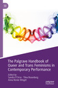 Couverture de l'ouvrage The Palgrave Handbook of Queer and Trans Feminisms in Contemporary Performance