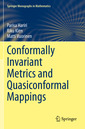 Couverture de l'ouvrage Conformally Invariant Metrics and Quasiconformal Mappings