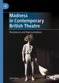 Couverture de l'ouvrage Madness in Contemporary British Theatre