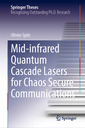 Couverture de l'ouvrage Mid-infrared Quantum Cascade Lasers for Chaos Secure Communications
