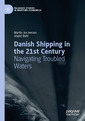 Couverture de l'ouvrage Danish Shipping in the 21st Century
