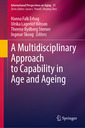Couverture de l'ouvrage A Multidisciplinary Approach to Capability in Age and Ageing