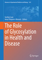 Couverture de l'ouvrage The Role of Glycosylation in Health and Disease