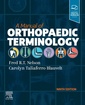 Couverture de l'ouvrage A Manual of Orthopaedic Terminology