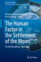 Couverture de l'ouvrage The Human Factor in the Settlement of the Moon