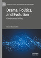 Couverture de l'ouvrage Drama, Politics, and Evolution