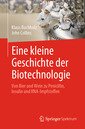 Couverture de l'ouvrage Eine kleine Geschichte der Biotechnologie
