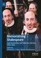 Couverture de l'ouvrage Memorialising Shakespeare