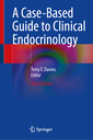 Couverture de l'ouvrage A Case-Based Guide to Clinical Endocrinology