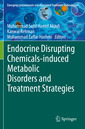 Couverture de l'ouvrage Endocrine Disrupting Chemicals-induced Metabolic Disorders and Treatment Strategies