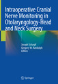 Couverture de l'ouvrage Intraoperative Cranial Nerve Monitoring in Otolaryngology-Head and Neck Surgery