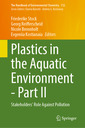Couverture de l'ouvrage Plastics in the Aquatic Environment - Part II