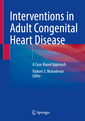Couverture de l'ouvrage Interventions in Adult Congenital Heart Disease
