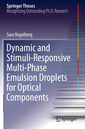 Couverture de l'ouvrage Dynamic and Stimuli-Responsive Multi-Phase Emulsion Droplets for Optical Components