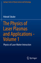 Couverture de l'ouvrage The Physics of Laser Plasmas and Applications - Volume 1