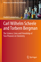 Couverture de l'ouvrage Carl Wilhelm Scheele and Torbern Bergman