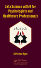 Couverture de l'ouvrage Data Science with R for Psychologists and Healthcare Professionals