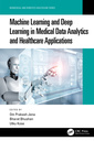 Couverture de l'ouvrage Machine Learning and Deep Learning in Medical Data Analytics and Healthcare Applications