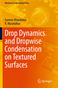Couverture de l'ouvrage  Drop Dynamics and Dropwise Condensation on Textured Surfaces