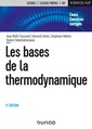 Couverture de l'ouvrage Les bases de la thermodynamique - 3e éd. - Cours et exercices corrigés