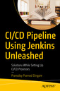 Couverture de l'ouvrage CI/CD Pipeline Using Jenkins Unleashed