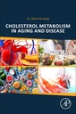 Couverture de l'ouvrage Cholesterol Metabolism in Aging and Disease