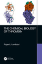 Couverture de l'ouvrage The Chemical Biology of Thrombin