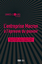 Couverture de l'ouvrage L'entreprise Macron à l'épreuve du pouvoir