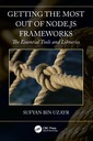 Couverture de l'ouvrage Getting the Most out of Node.js Frameworks