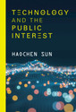 Couverture de l'ouvrage Technology and the Public Interest