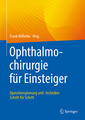 Couverture de l'ouvrage Ophthalmochirurgie für Einsteiger