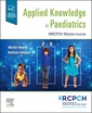 Couverture de l'ouvrage Applied Knowledge in Paediatrics: : MRCPCH Mastercourse