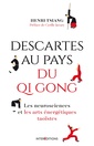 Couverture de l'ouvrage Descartes au pays du QI Gong