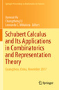 Couverture de l'ouvrage Schubert Calculus and Its Applications in Combinatorics and Representation Theory