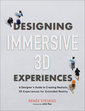 Couverture de l'ouvrage Designing Immersive 3D Experiences