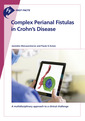Couverture de l'ouvrage Fast Facts: Complex Perianal Fistulas in Crohn's Disease